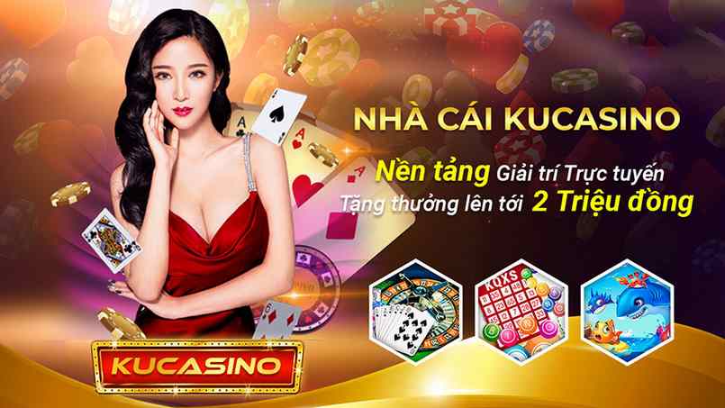 Khái quát về Kucasino